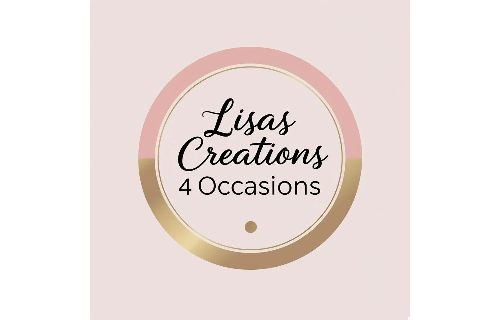 Lisas Creations 4 Occasions